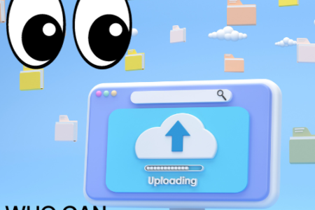 Giant eyes staring at a cartoon computer screen. Background has clouds and file folders. Screen has website address. It also reads who can access your uploaded photos