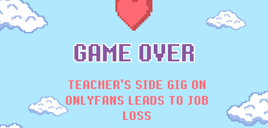 1990s retro video game background with blue skies and white clouds, one heart. Game over Teacher's side gig on OnlyFans Leads to Job Loss.